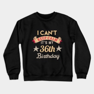 36th birthday gift Crewneck Sweatshirt
